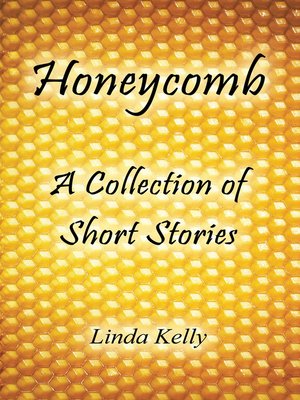 cover image of Honeycomb a Collection of Short Stories